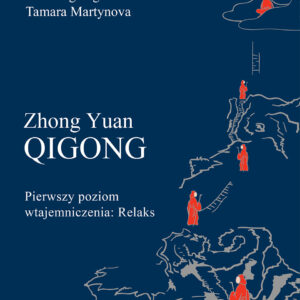 Zhong Yuan Qigong - pierwszy stopień wtajemniczenia : Relaks