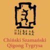 Chiński szamański qigong tygrysa